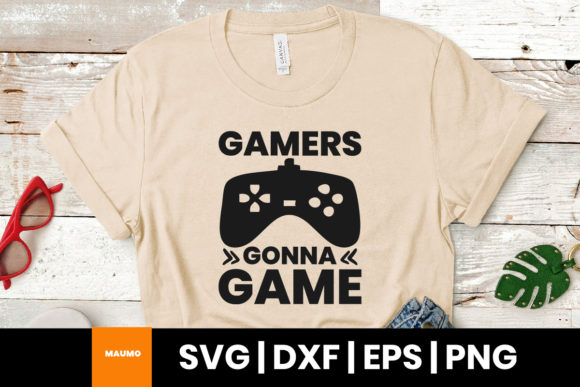 Gamers Gonna Game – A Must-Have Gaming Quote for Creative Projects