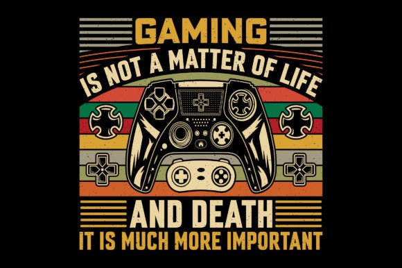 Gaming Is Not Just a Video Game T-Shirt Graphic