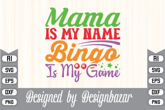 Mama is My Name Bingo is My Game: A Unique Digital Craft Resource